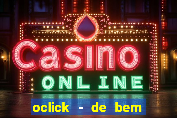 oclick - de bem com a vida resultado do jogo do bicho