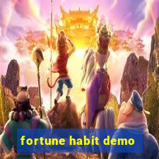 fortune habit demo