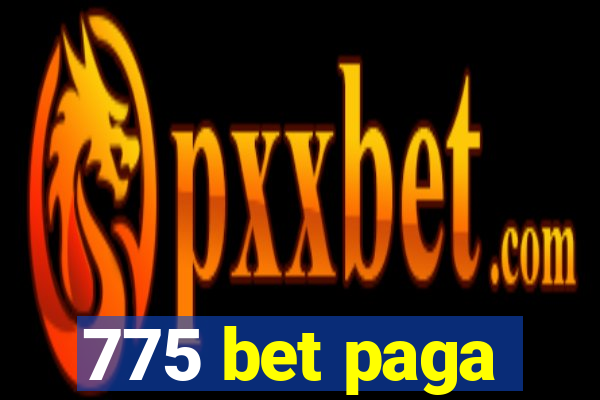 775 bet paga