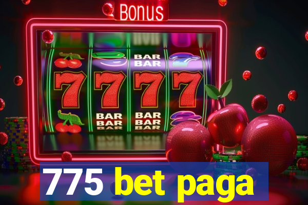 775 bet paga