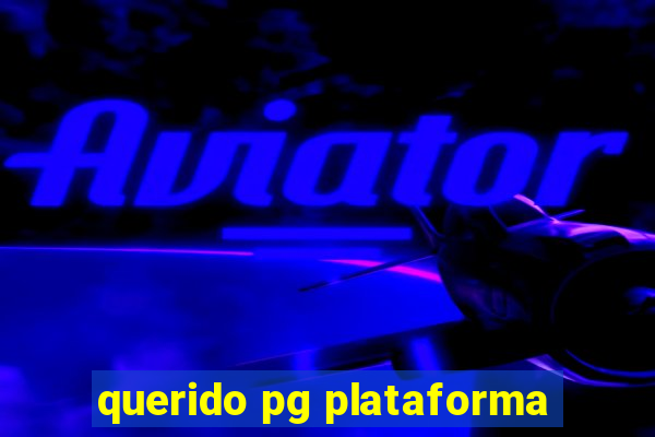 querido pg plataforma