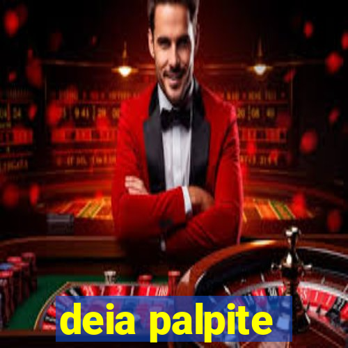 deia palpite