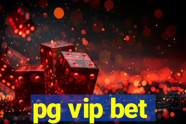 pg vip bet