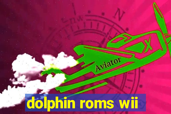 dolphin roms wii