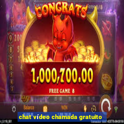 chat vídeo chamada gratuito