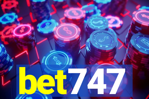 bet747