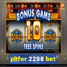 pltfor 2288 bet