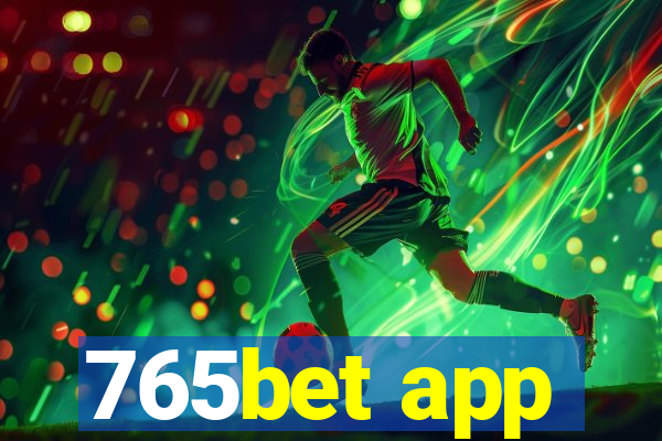 765bet app