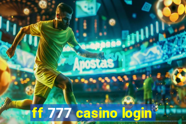 ff 777 casino login