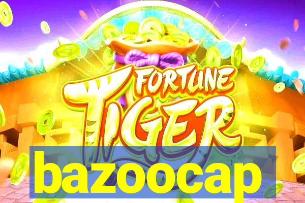 bazoocap