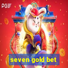 seven gold bet