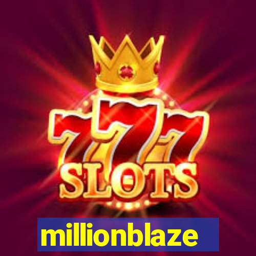 millionblaze