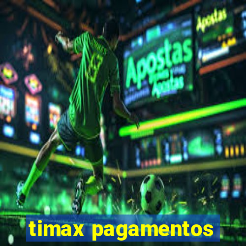 timax pagamentos