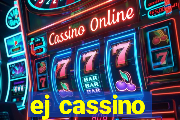 ej cassino