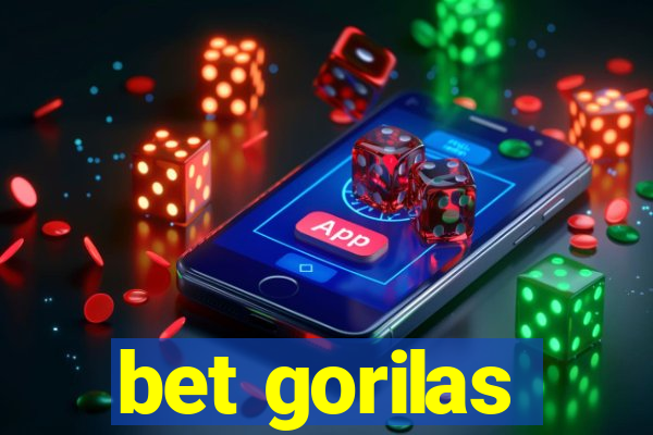 bet gorilas