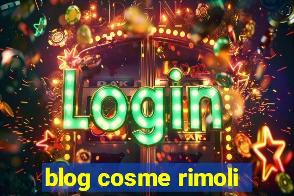 blog cosme rimoli