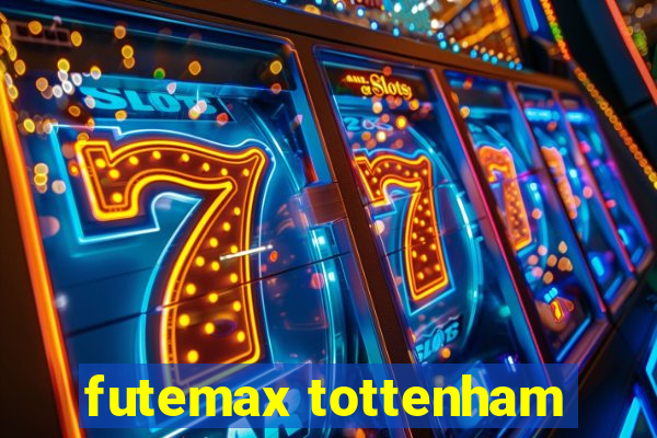 futemax tottenham