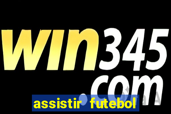 assistir futebol online multi canais