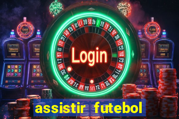 assistir futebol online multi canais