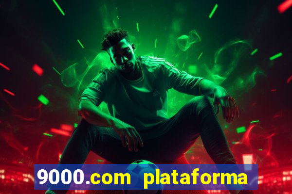 9000.com plataforma de jogos