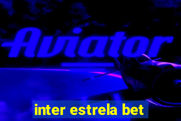 inter estrela bet