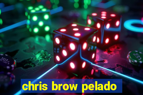 chris brow pelado