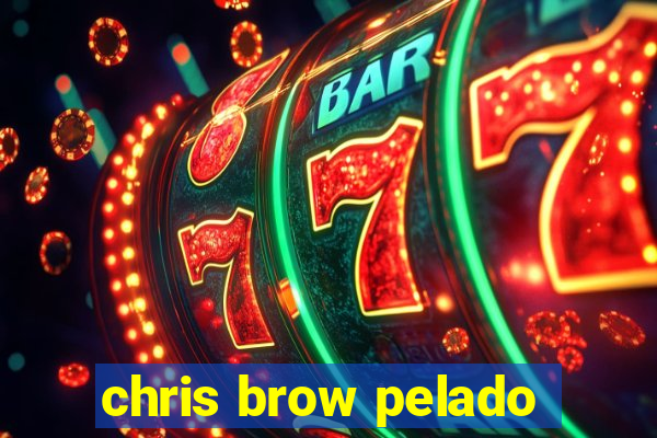 chris brow pelado