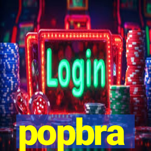 popbra