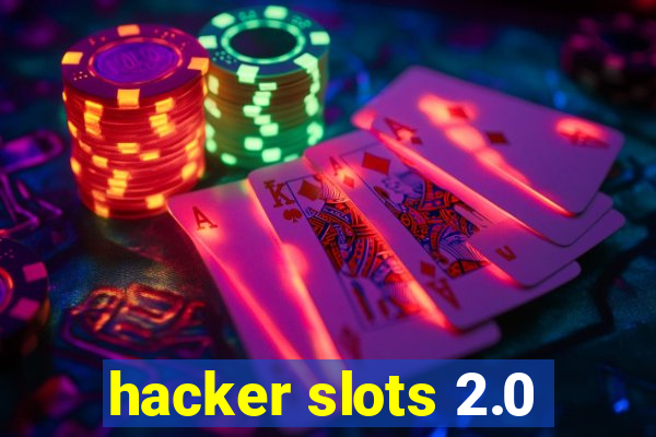 hacker slots 2.0