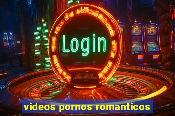 videos pornos romanticos