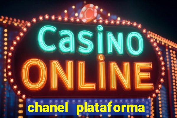 chanel plataforma de jogos