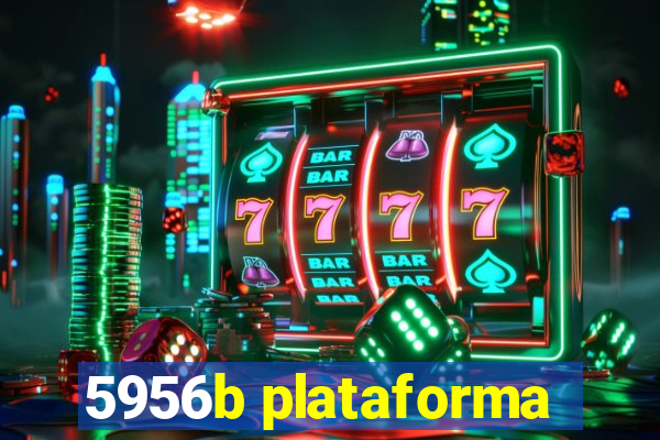 5956b plataforma