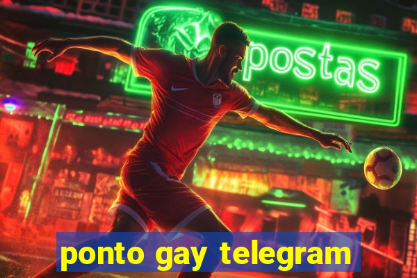 ponto gay telegram