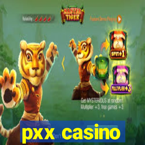 pxx casino