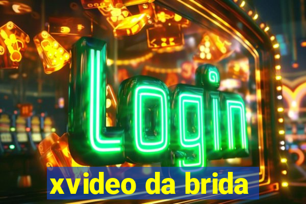 xvideo da brida