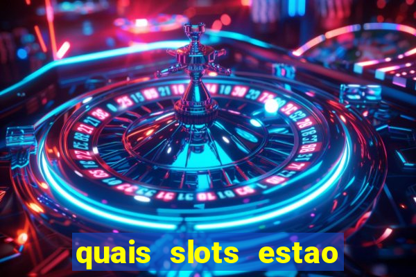 quais slots estao pagando agora