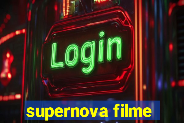 supernova filme