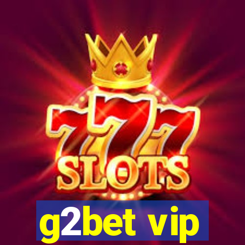 g2bet vip