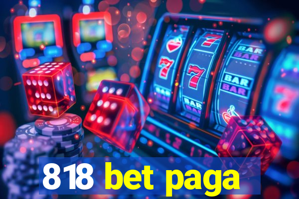 818 bet paga