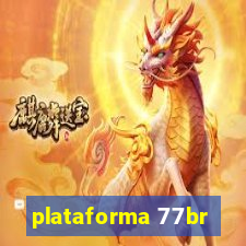 plataforma 77br