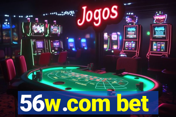 56w.com bet