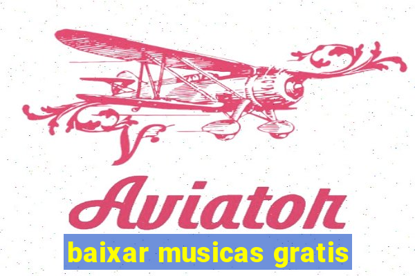 baixar musicas gratis