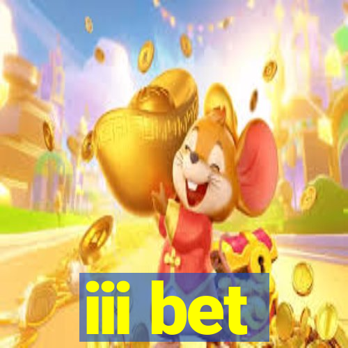 iii bet