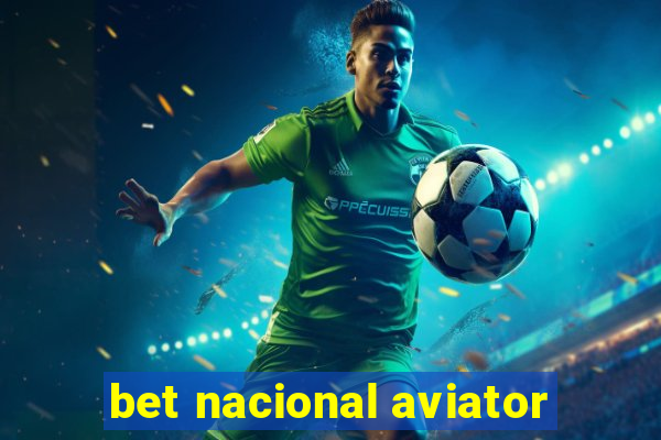 bet nacional aviator