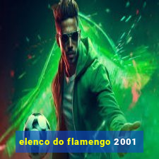 elenco do flamengo 2001