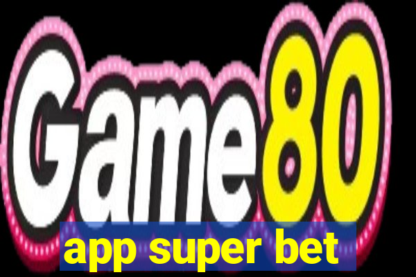 app super bet