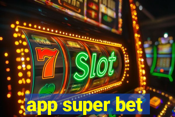 app super bet