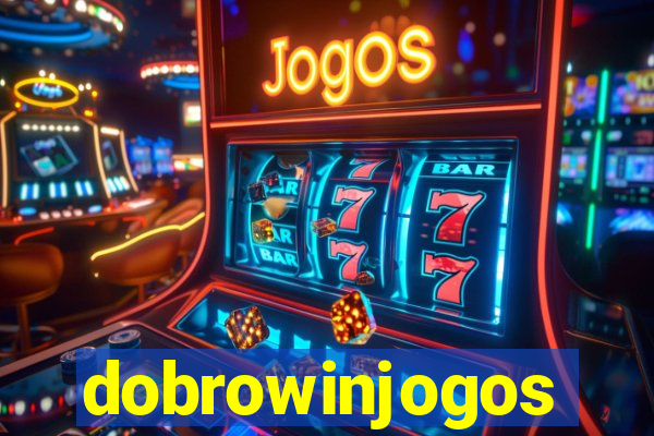 dobrowinjogos