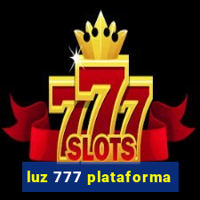 luz 777 plataforma