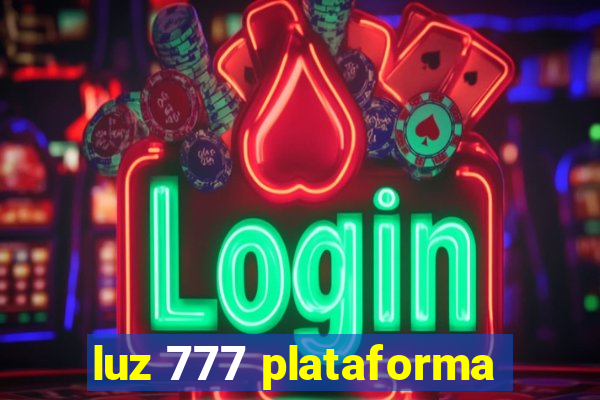 luz 777 plataforma